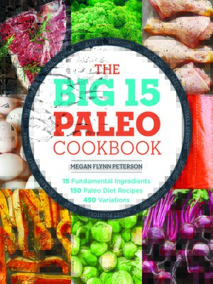 cover image of The Big 15 Paleo Cookbook